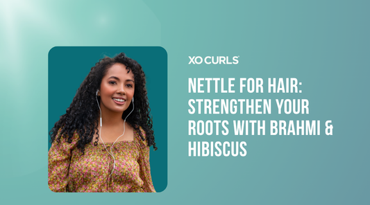 A blog on Nettle for Hair: Strengthen Your Roots with Brahmi & Hibiscus with a model.