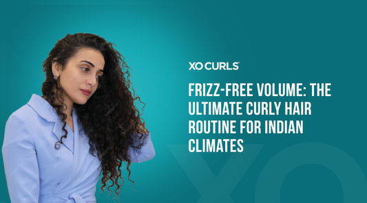 Frizz-Free Volume: The Ultimate Curly Hair Routine for Indian Climates