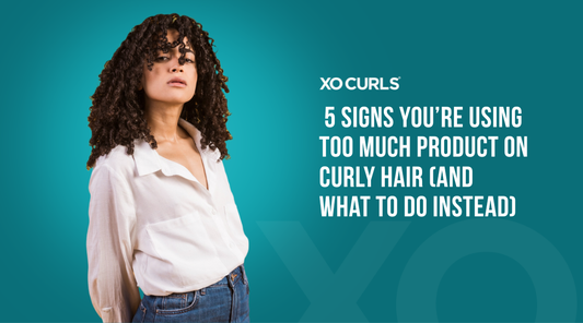 5 Signs You’re Using Too Much Product on Curly Hair (and What To Do Instead)